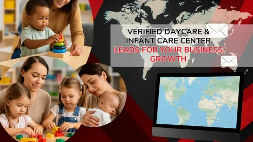 Verified Daycare Infant Care Center Leads for Your Business Growth — get trusted daycare leads now.